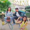 About Rajput Ki Shaan Song